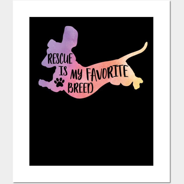 Rescue is my favorite breed Wall Art by PrettyPittieShop